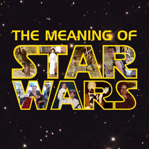The Meaning of Star Wars