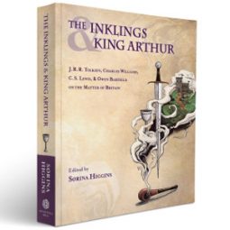 Inklings and King Arthur, edited by Sørina Higgins