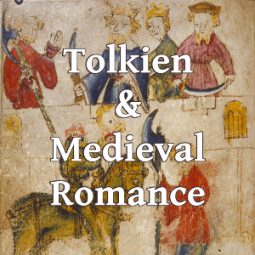 Tolkien & Medieval Romance